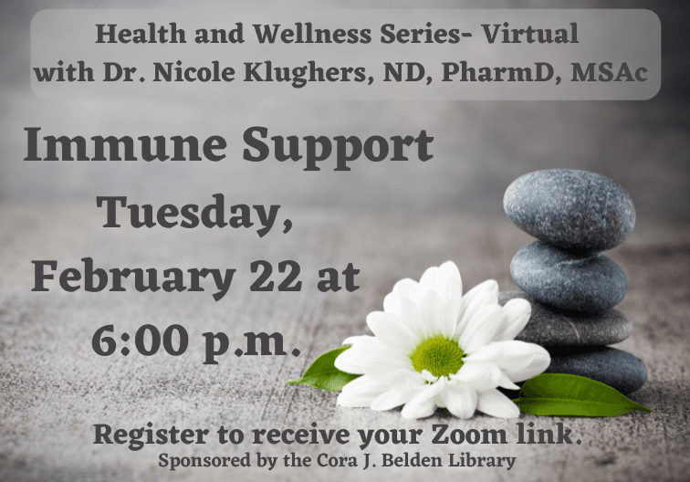 Health and Wellness Series- Virtual - Immune Support 