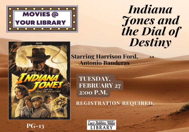 indian jones movies at the library newsflash