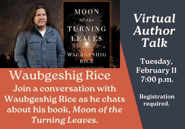 Waubgeshig Rice  feb 11 virtual Author Talks newsflash