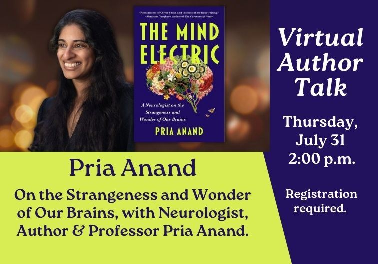 Virtual Author with Pria Anand, author of The Mind Electric Thursday, July 21 at 2:00 pm