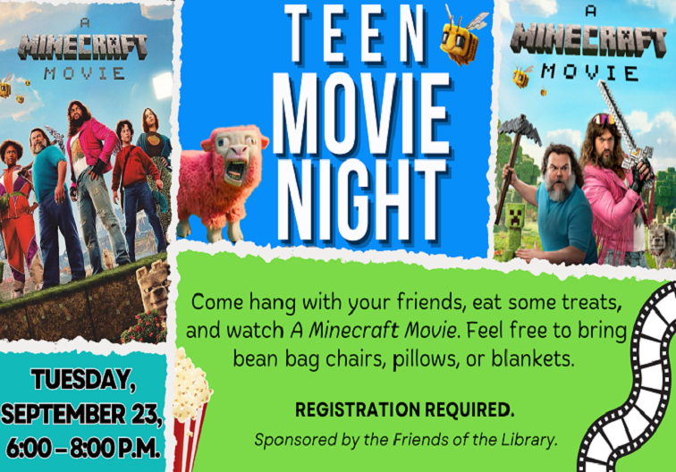 Teen Movie Night featuring the movie Minecraft Movie on September 23 at 6:00 pm