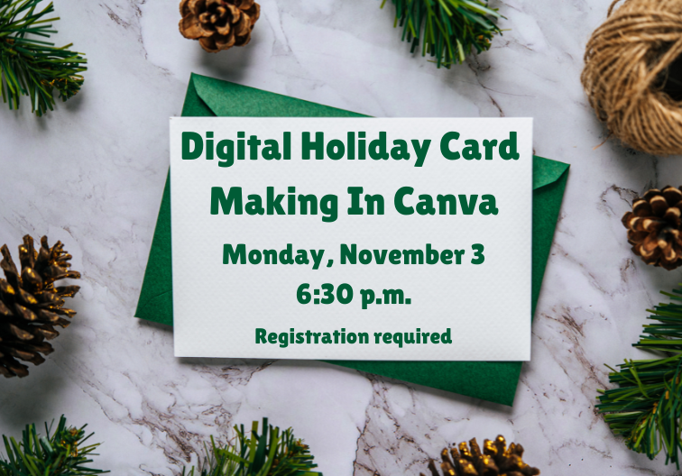 Holiday Digital Card Making in Canva November 3 at 6:30 pm