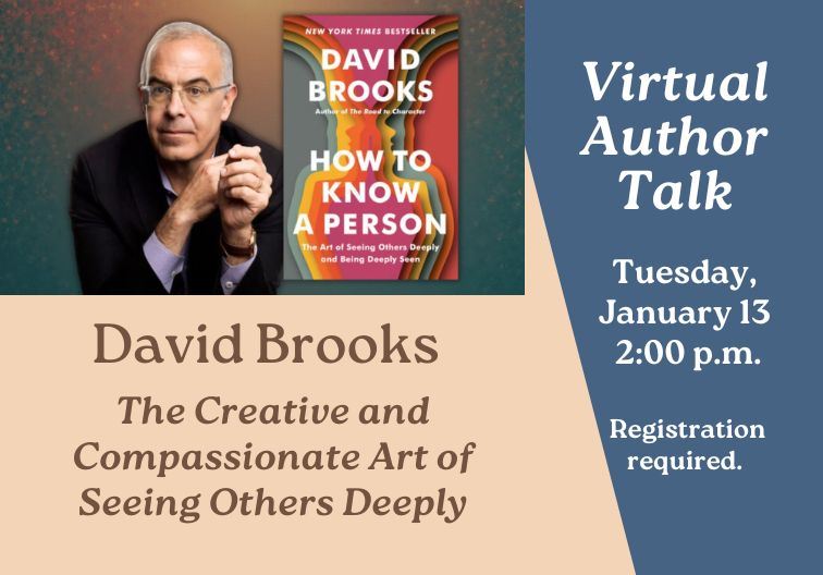 Virtual Author Talk with David Brooks on Tuesday, January 13 at 2:00 pm