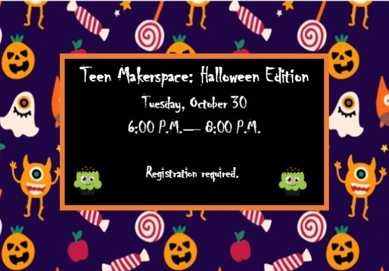 teen makerspace halloween edition newsflash