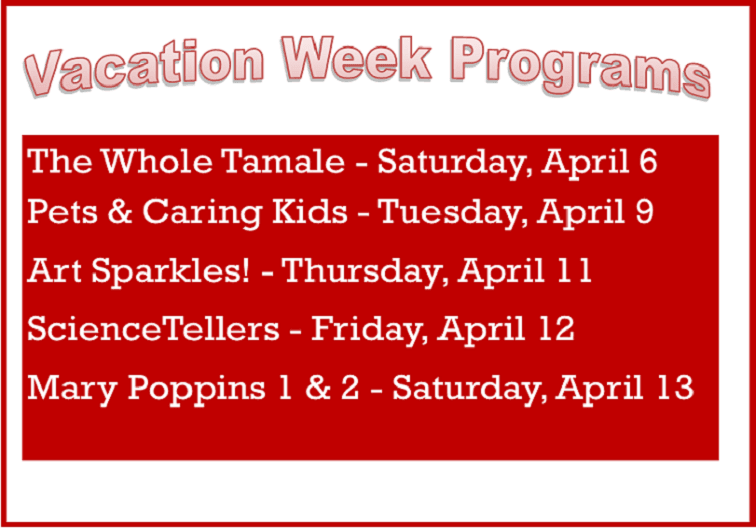 April Vacation Week programs